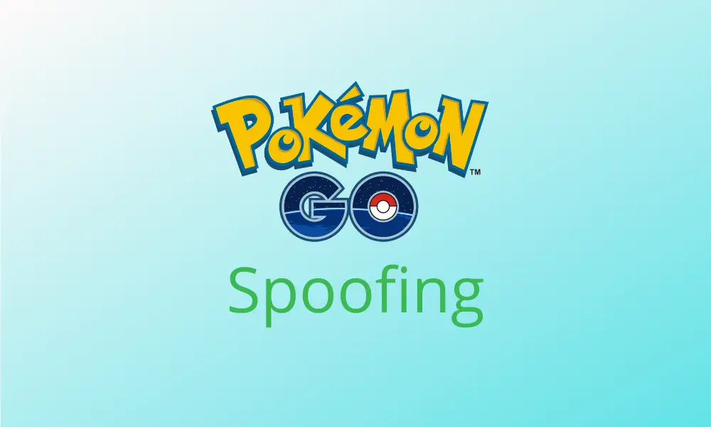 Pokemon Go Spoofing on iOS Devices [Ultimate Guide]