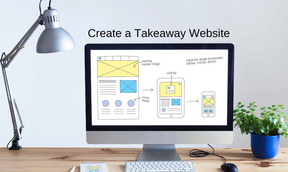 How Do I Create a Takeaway Website