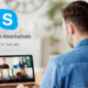 Skype Alternatives for Business