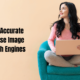 Most Accurate Reverse Image Search Engines