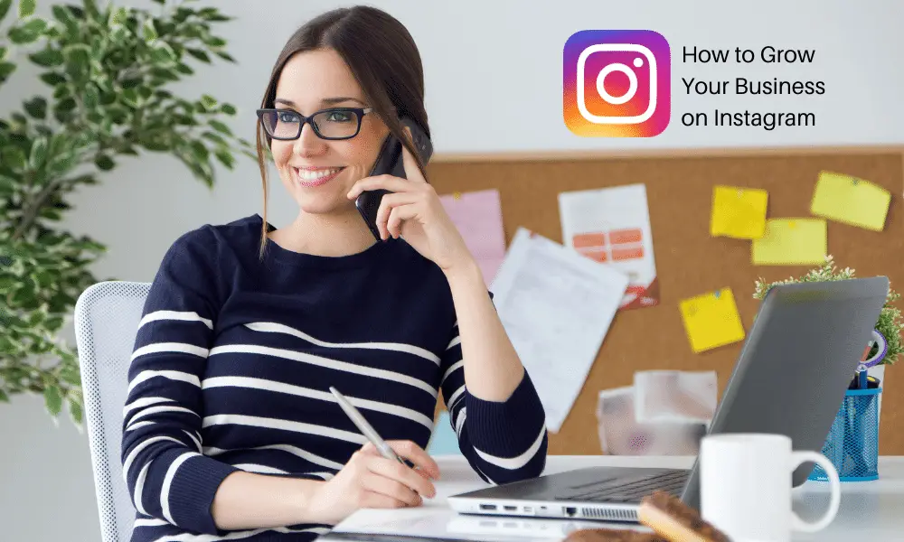 How to Grow Your Business on Instagram in 2024