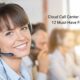 Cloud Call Center Software - 12 Must-Have Features