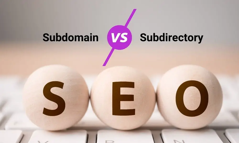 Which is better for SEO subdomain or subdirectory