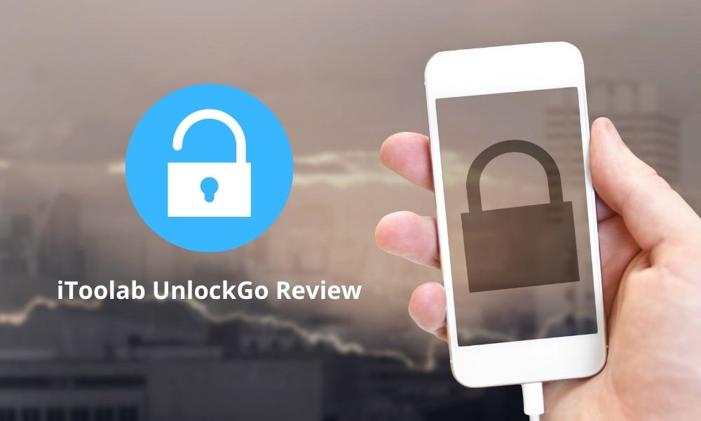 iToolab UnlockGo Review: How to Bypass Apple ID Activation Lock on iPhone  or iPad?