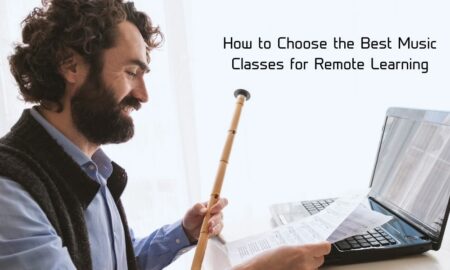 How to Choose the Best Music Classes for Remote Learning