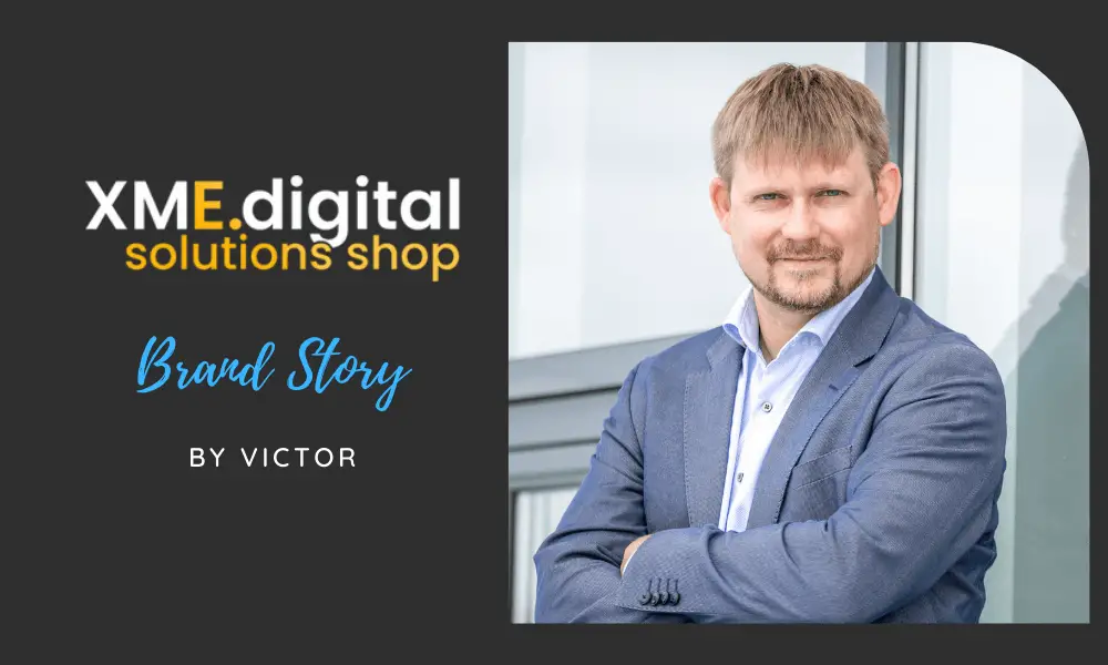 XME digital Brand Story Victor Kmita Founder CEO