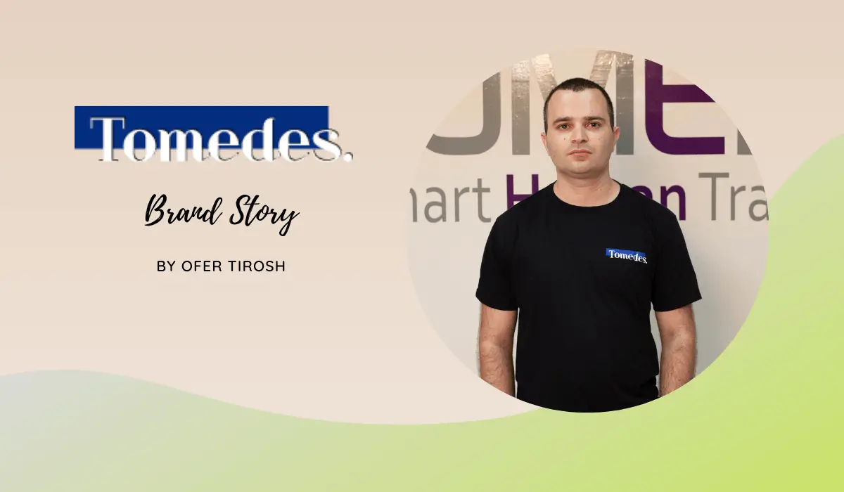 Tomedes - Brand Story by Ofer Tirosh (Founder and CEO)