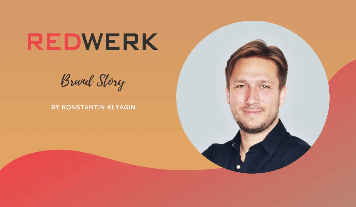 Redwerk Brand Story by Konstantin Klyagin (Founder)