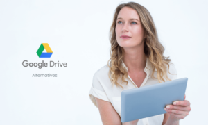 10 Best Google Drive Alternatives (Free Included)