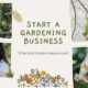 How to Start a Gardening Business (Practical Guide & Resources)